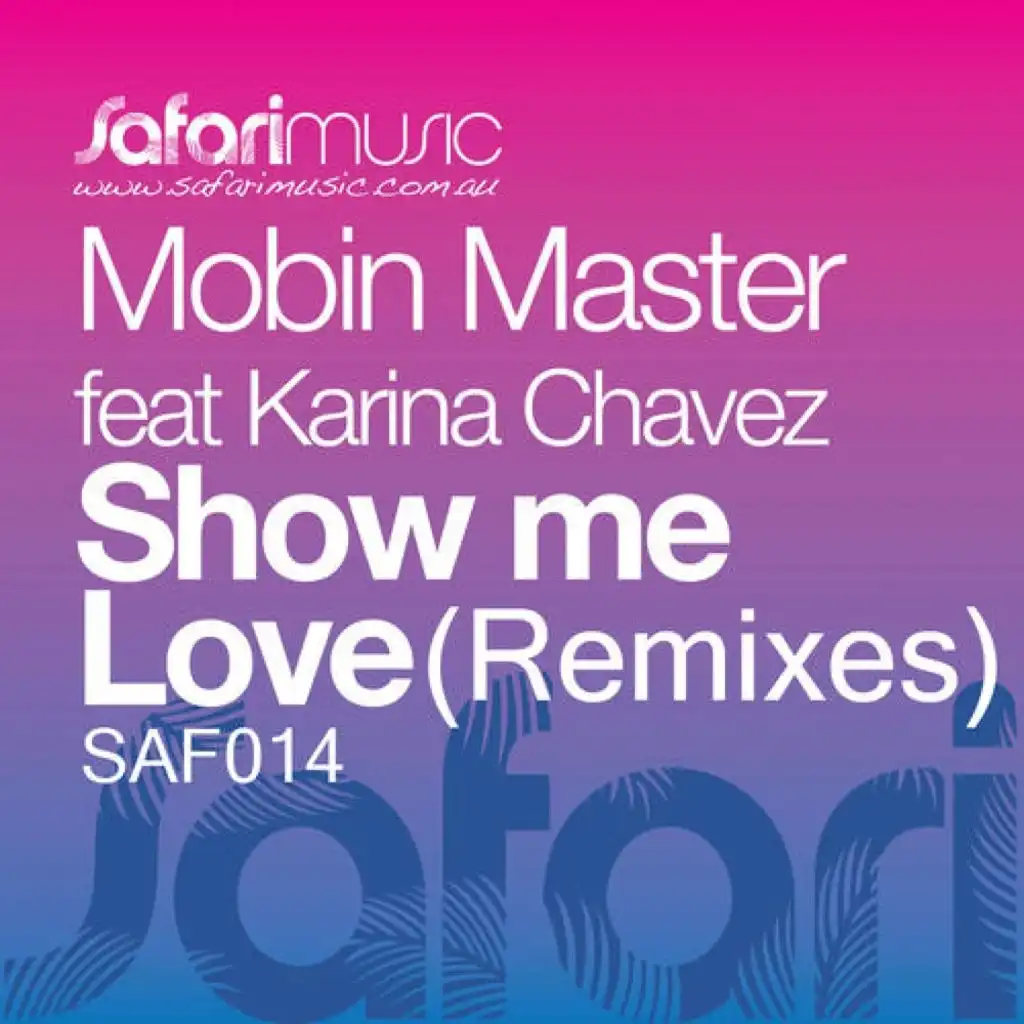 Show Me Love feat. Karina Chavez (Hanna Hansen vs. David Puentez 2009 Remix)
