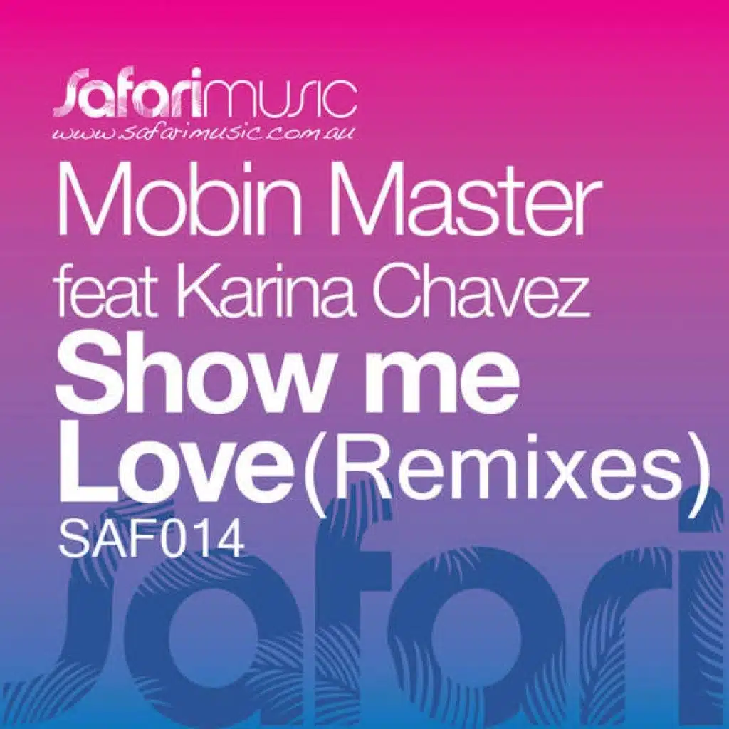 Show Me Love feat. Karina Chavez (Nick Galea Cheeky Re-Edit)