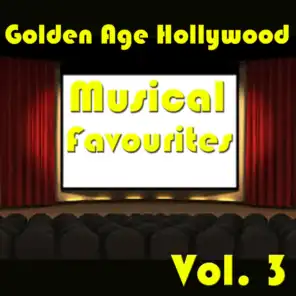 Golden Age Hollywood Musical Favourites, Vol. 3
