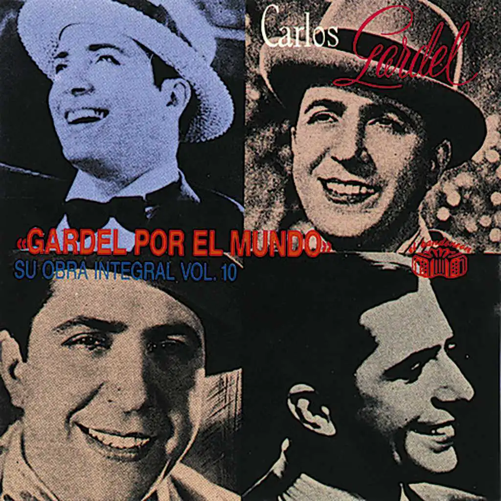 Gardel por el Mundo - Su Obra Integral: Vol. 10