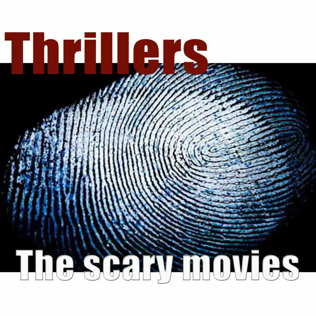 Thrillers (The Scary Movies)