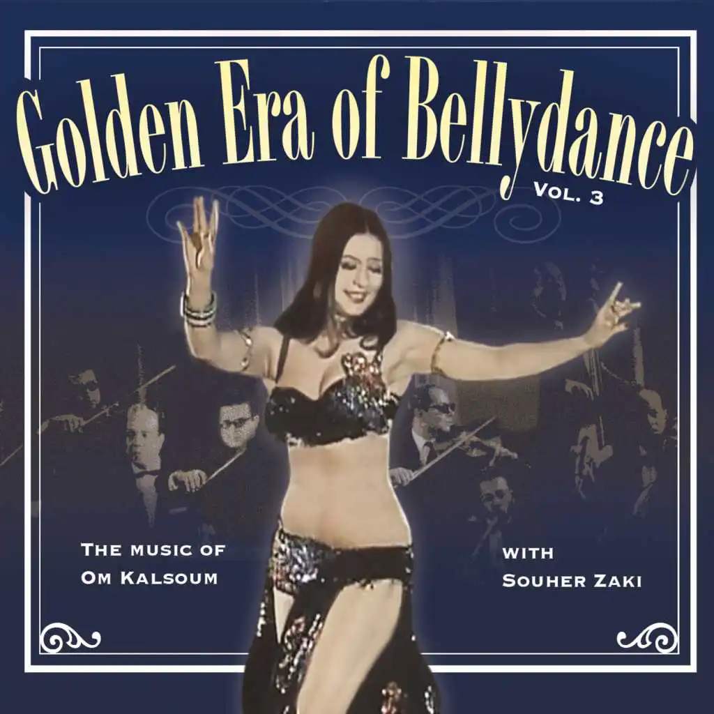 Golden Era of Bellydance Vol. 3 - The Music of Om Kalsoum