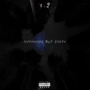 Anywhere but Earth