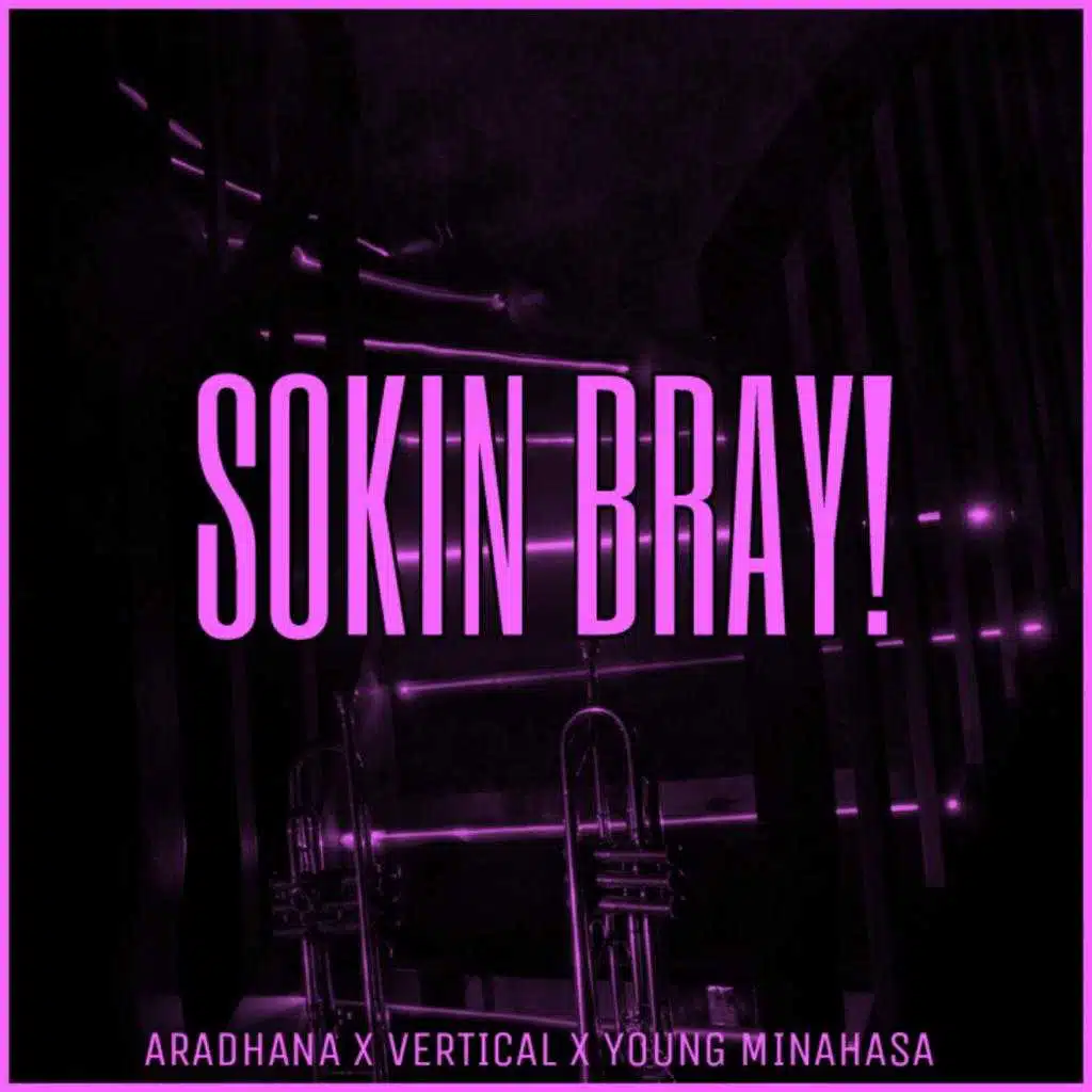 SOKIN BRAY!