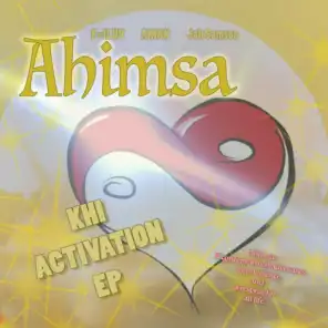 Ahimsa - Khi Activation