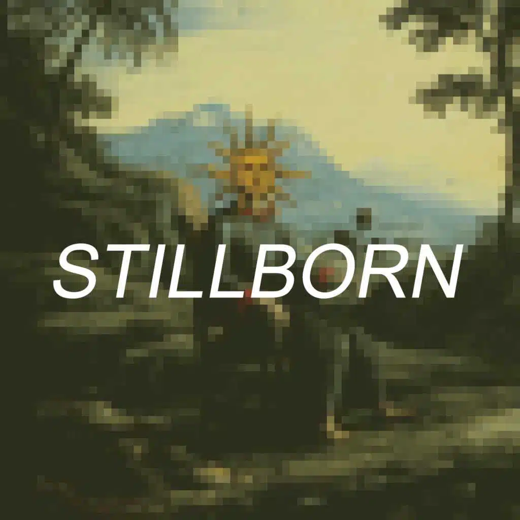 Stillborn