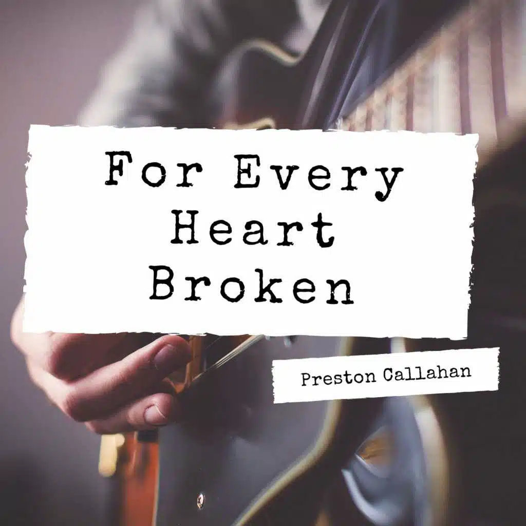 For All The Broken Hearts