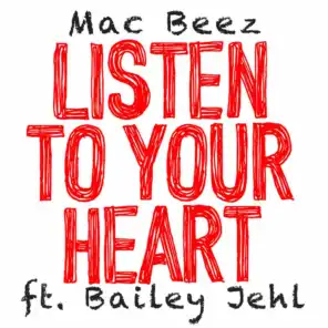 Listen To Your Heart (feat. Bailey Jehl)