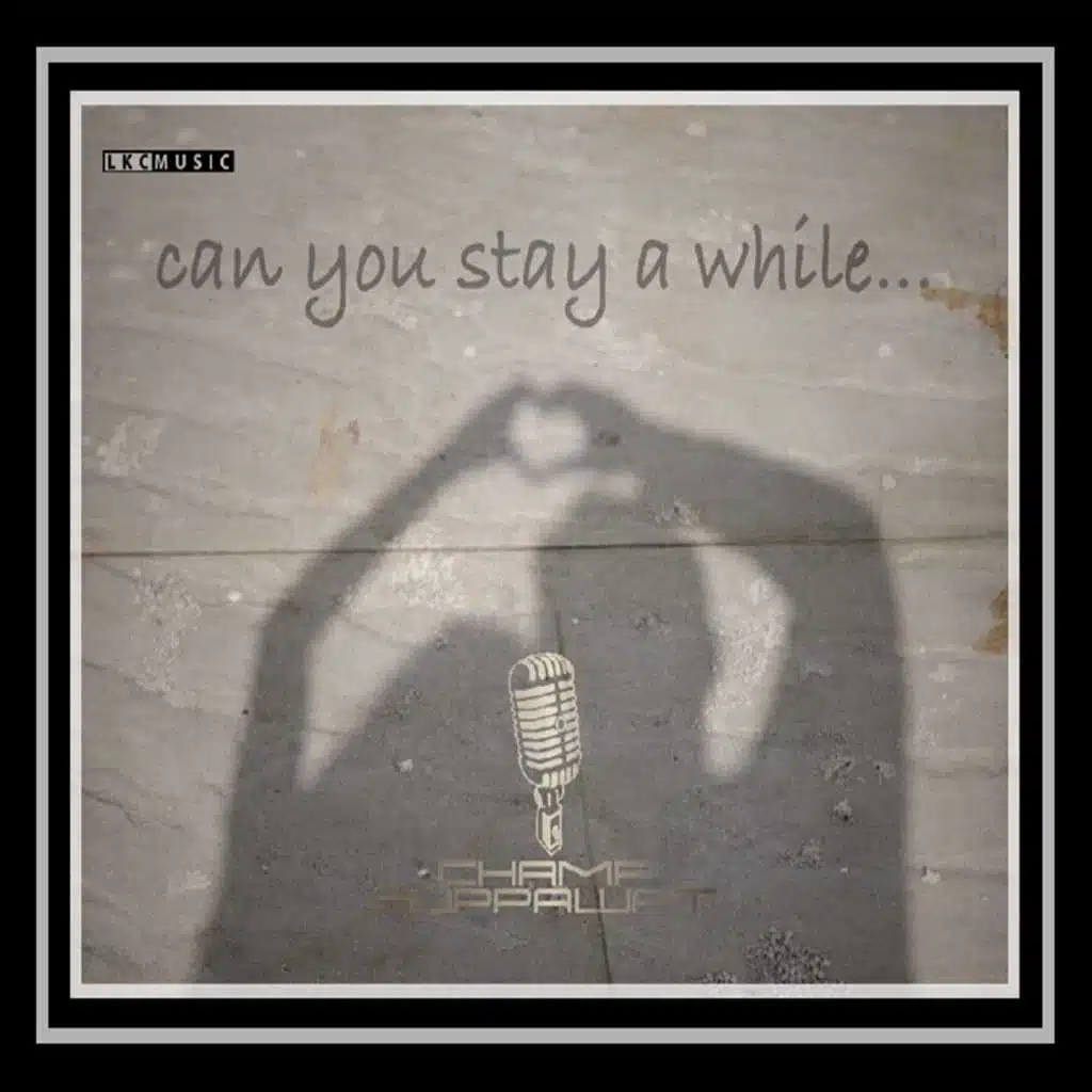 Can You Stay a While