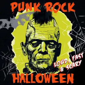Punk Rock Halloween - Loud, Fast & Scary!