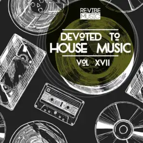 Devoted to House Music, Vol. 17