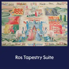 Ros Tapestry Suite