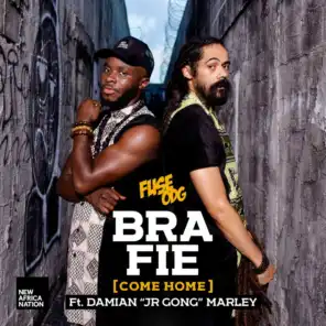 Bra Fie (Come Home) [feat. Damian “JR GONG” Marley]