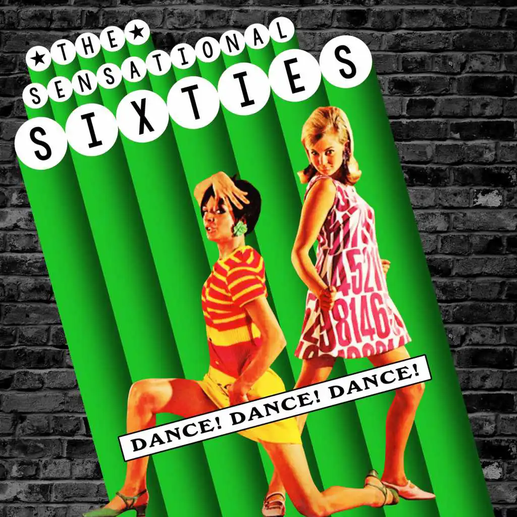 The Sensational Sixties - Dance! Dance! Dance!