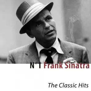 N°1 Frank Sinatra (The Classic Hits) [Remastered]