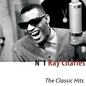 N°1 Ray Charles (The Classic Hits) [Remastered]