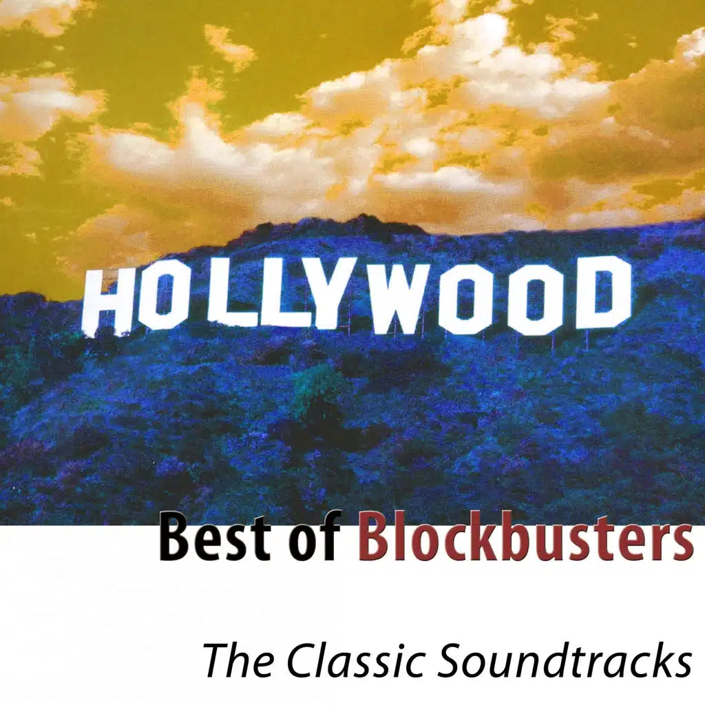Best of Blockbusters - The Classic Soundtracks