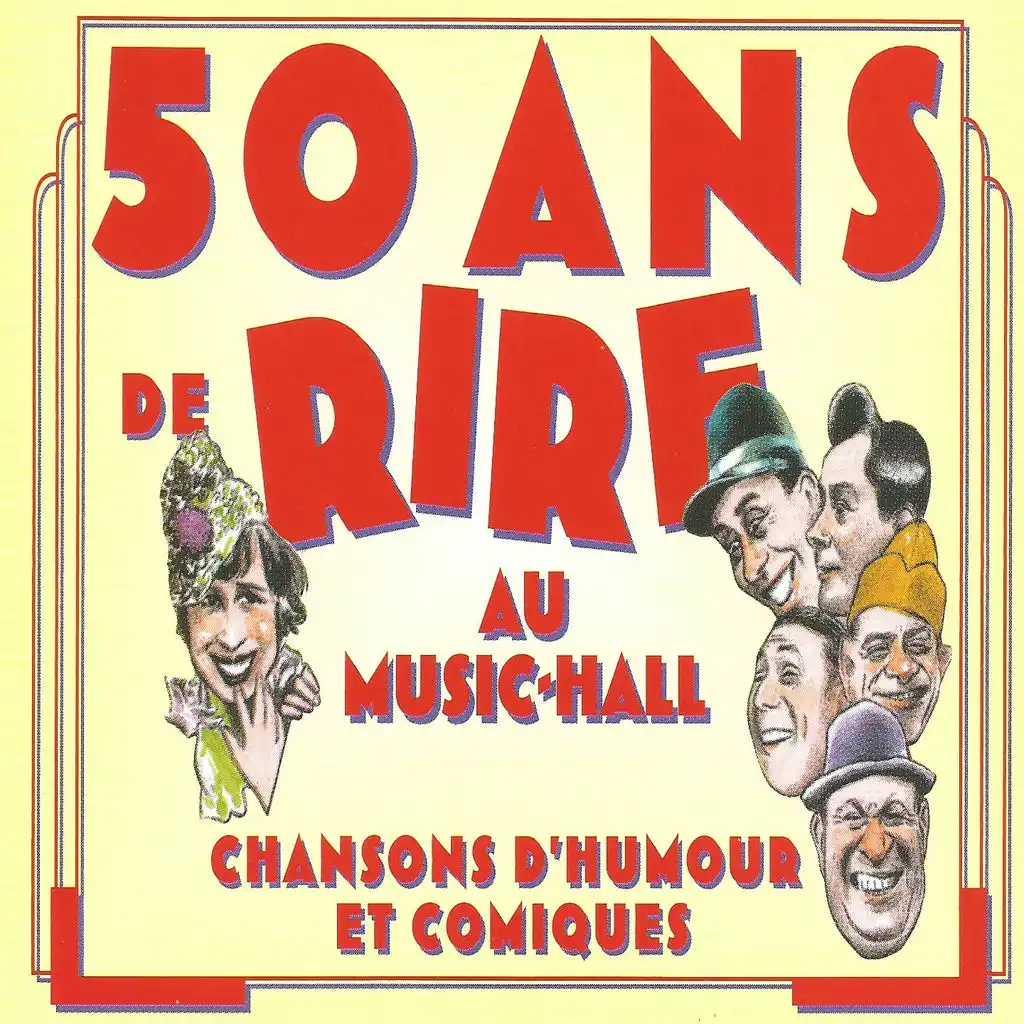 50 ans de rire au Music-Hall, vol. 7 (Duos d'humour) [Chansons d'humour et comiques]