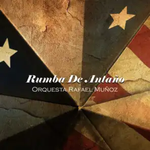 Rumba de Antaño - Orquesta Rafael Muñoz Puerto Rico