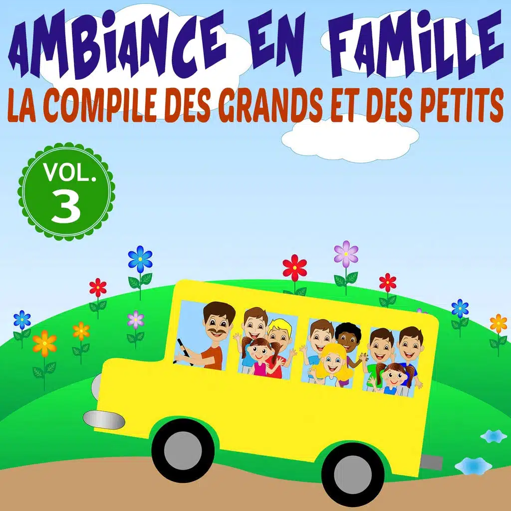 Ambiance en famille, vol. 3 - La compile des grands et des petits