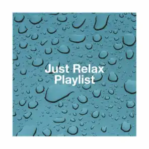 Just Relax Playlist