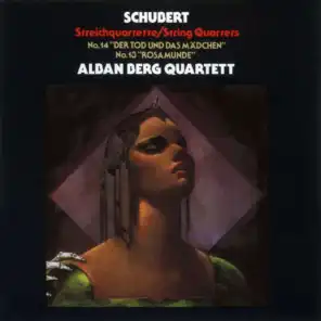 Schubert: String Quartets Nos. 14 "Death and the Maiden" & 13 "Rosamunde"