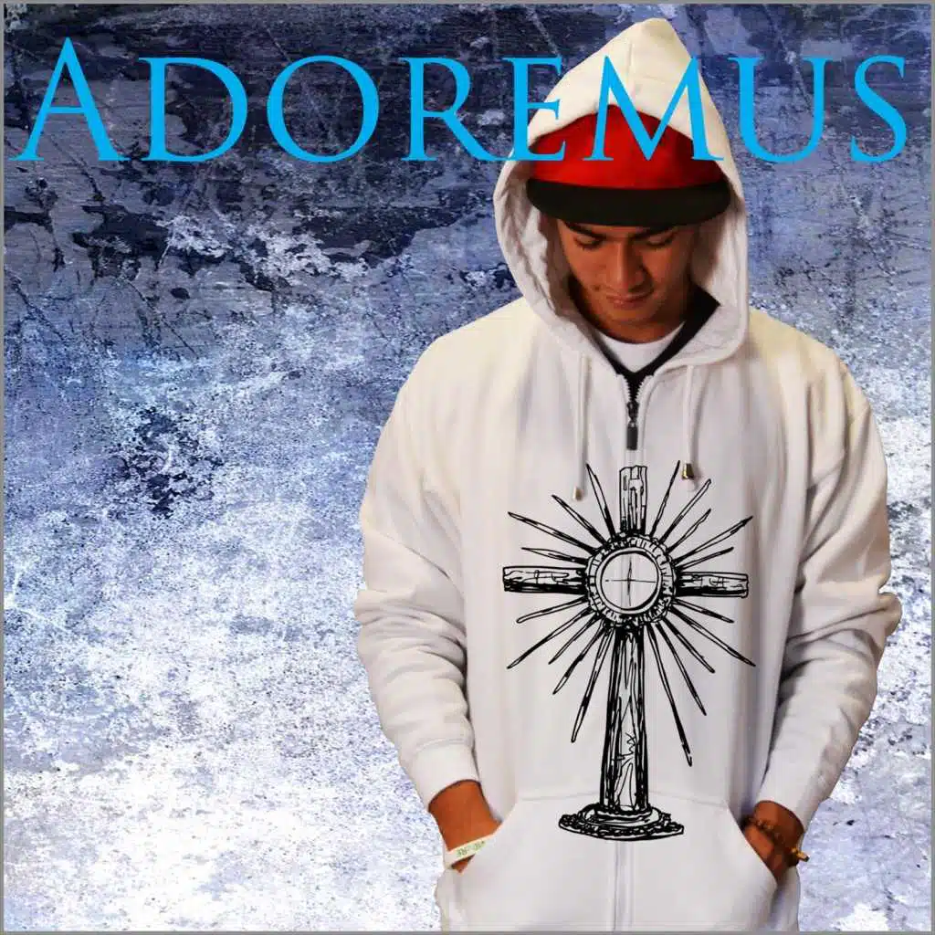 Adoremus