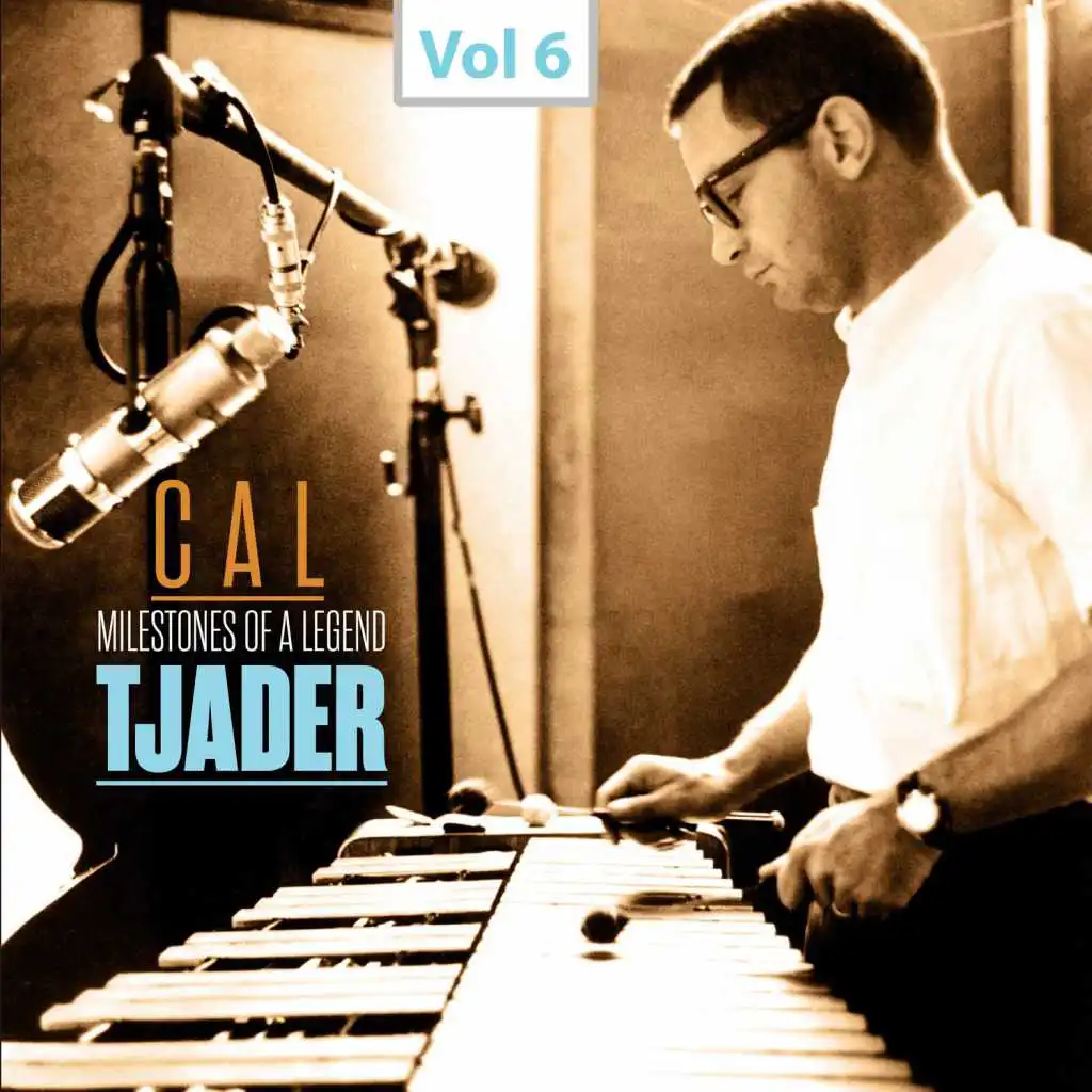 Milestones of a Legend - Cal Tjader, Vol. 6
