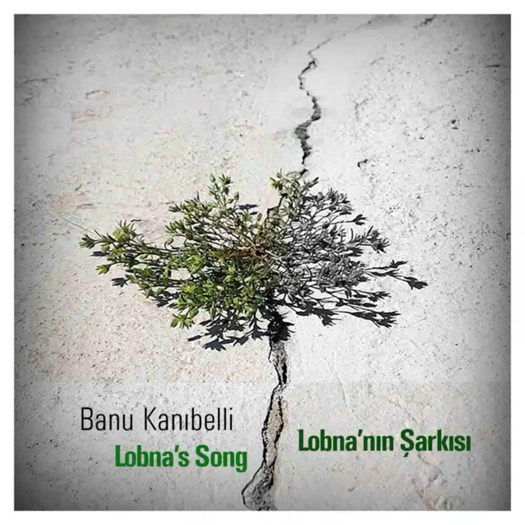 Lobna'nın Şarkısı (feat. Başak Yavuz, Ceyda Özbaşarel Gülşen, Randy Esen, Selen Gülün, Sumru Ağıryürüyen & Şirin Soysal)
