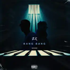 Bang Bang (feat. NODE)