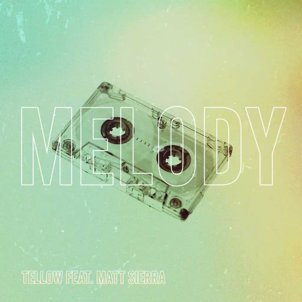 Melody (feat. Matt Sierra)
