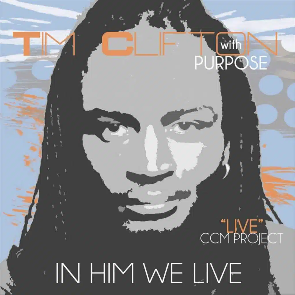 In Him We Live (Live CCM Project)