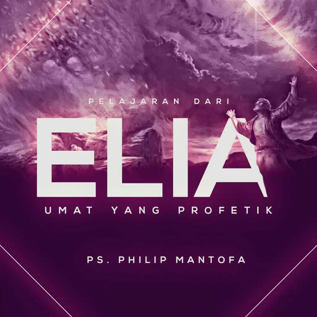 Pelajaran Dari Elia (Umat Yang Profetik)