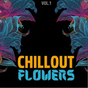 Chillout Flowers, Vol. 1