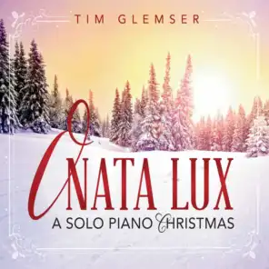 O Nata Lux: A Solo Piano Christmas