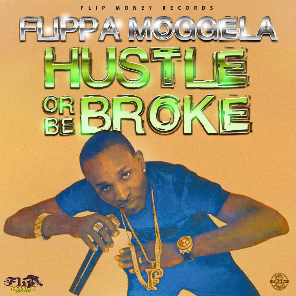 Hustle or Be Broke