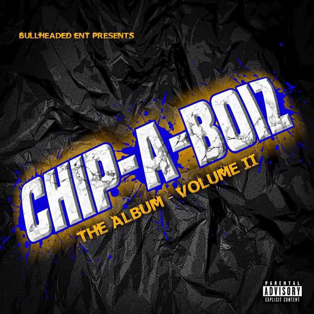 Chip-a-Boiz, Vol. 2