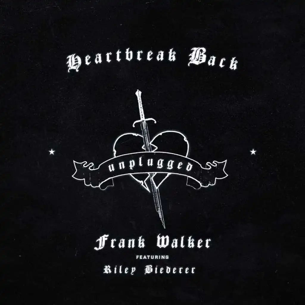 Heartbreak Back (Unplugged) [feat. Riley Biederer]