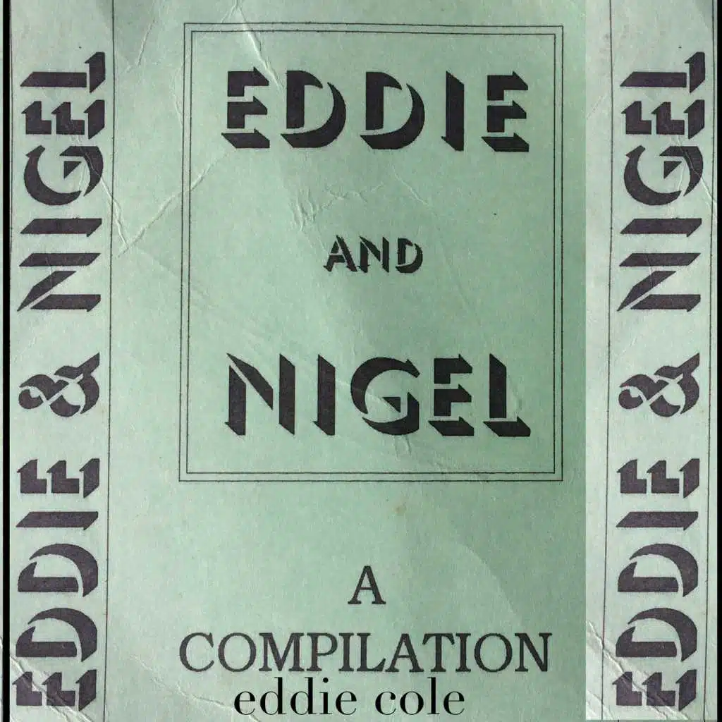 Eddie and Nigel: A Compilation