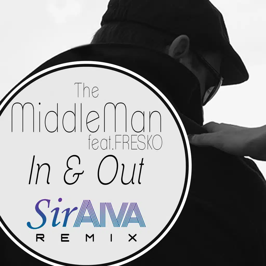 In & Out (SirAiva Remix) (feat. Fresko) [SirAiva Remix]