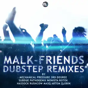 Friends (Dubstep Remixes) (Mechanical Pressure Remix)
