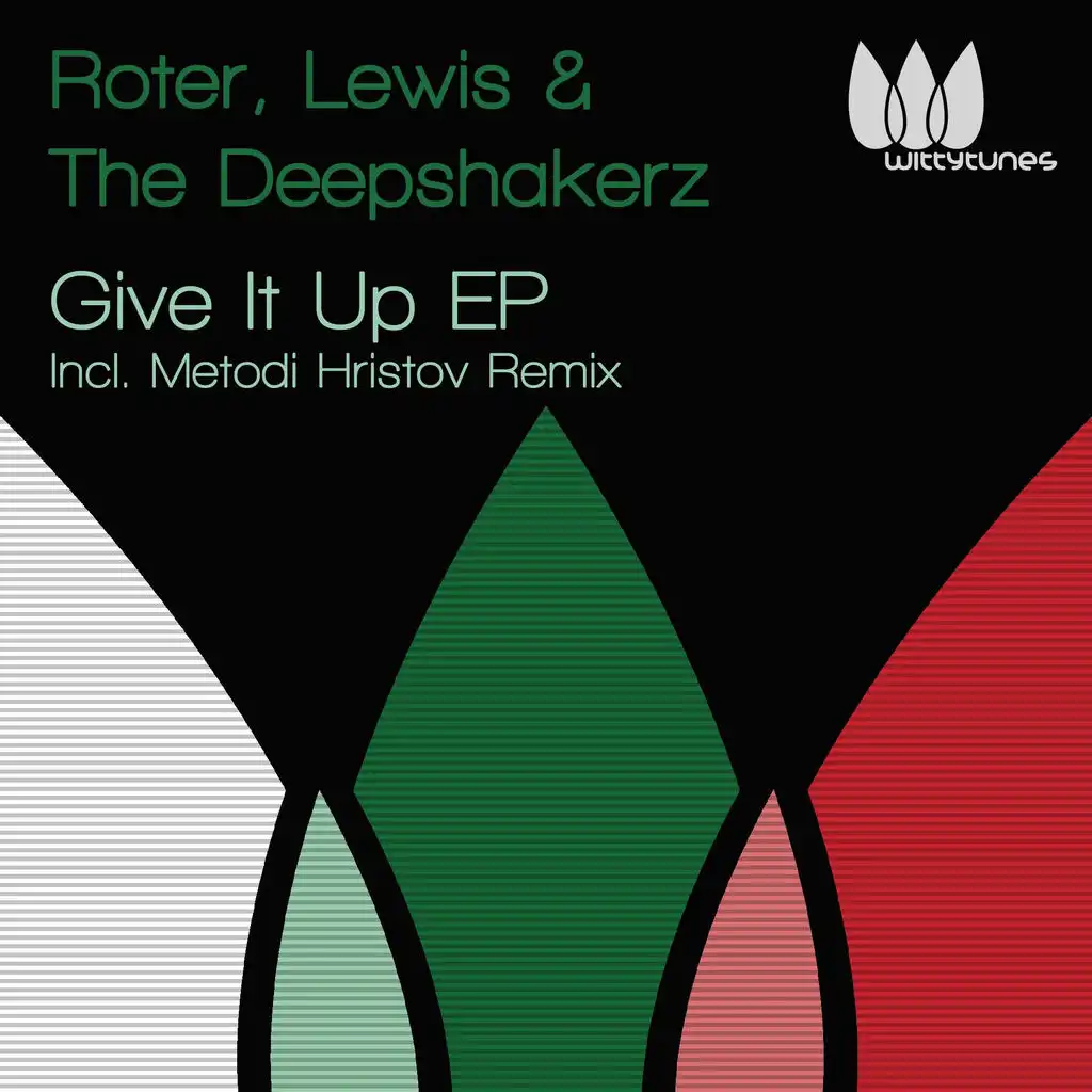 Give It Up Incl. Metodi Hristov Remix