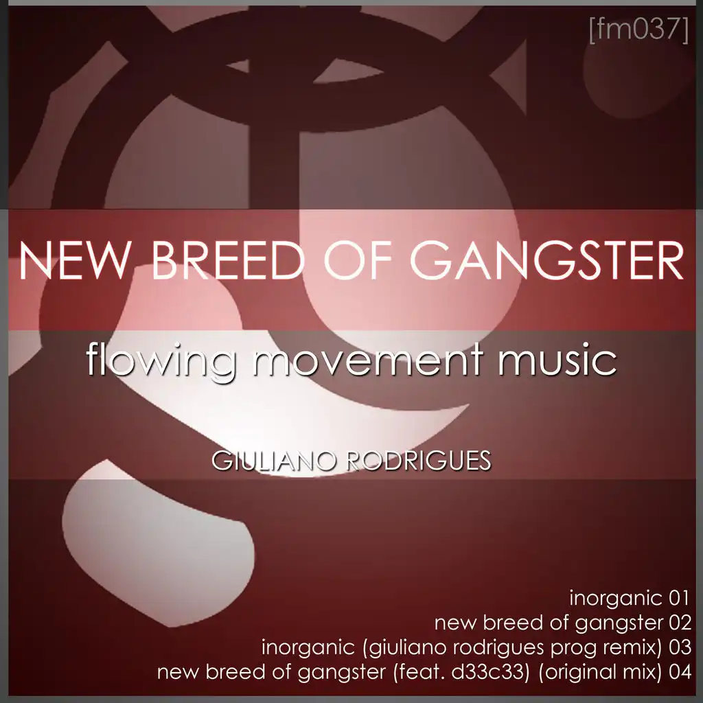 New Breed Of Gangster (Giuliano Rodrigues Prog Remix)