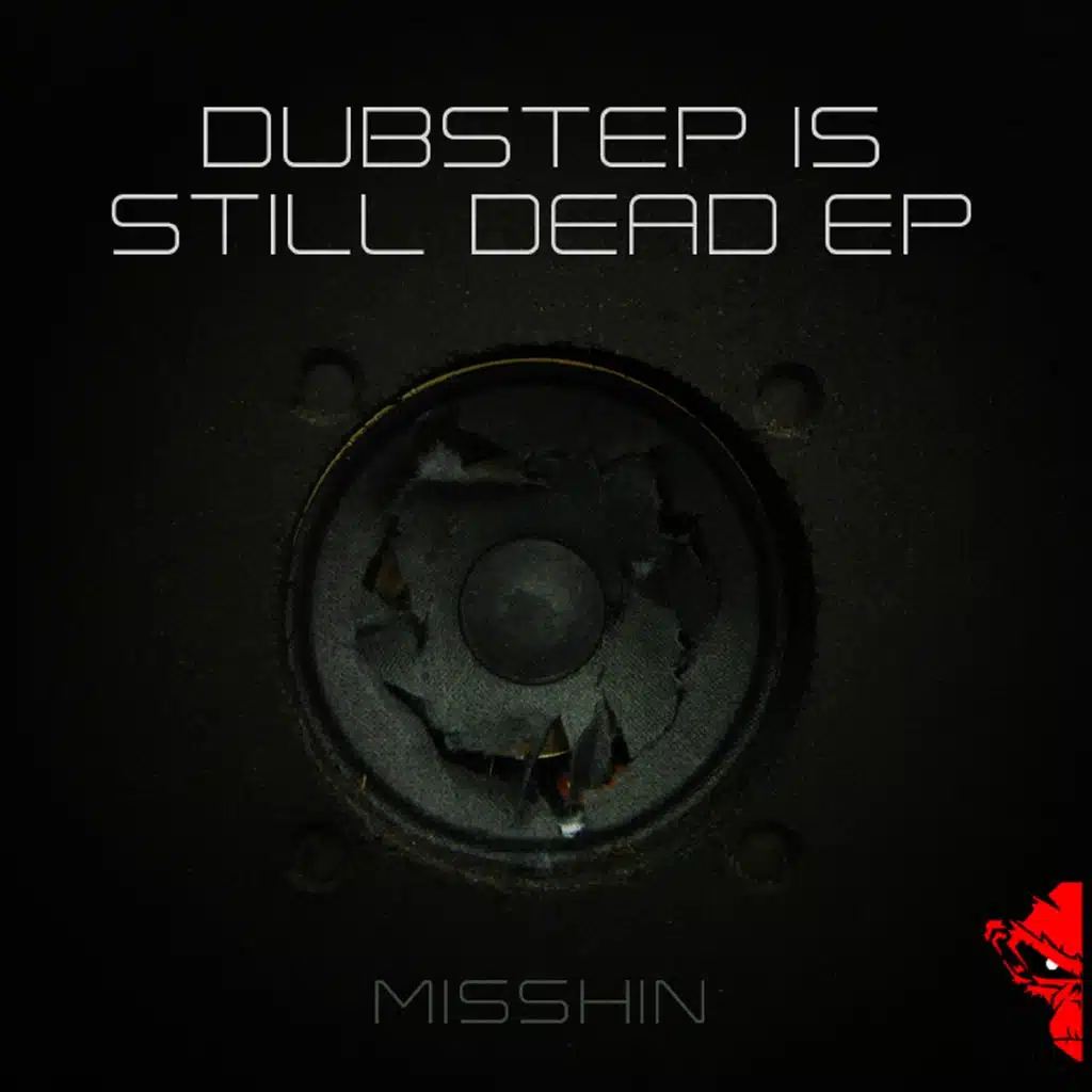 Dubstep Is Still Dead EP (VIP Mix)