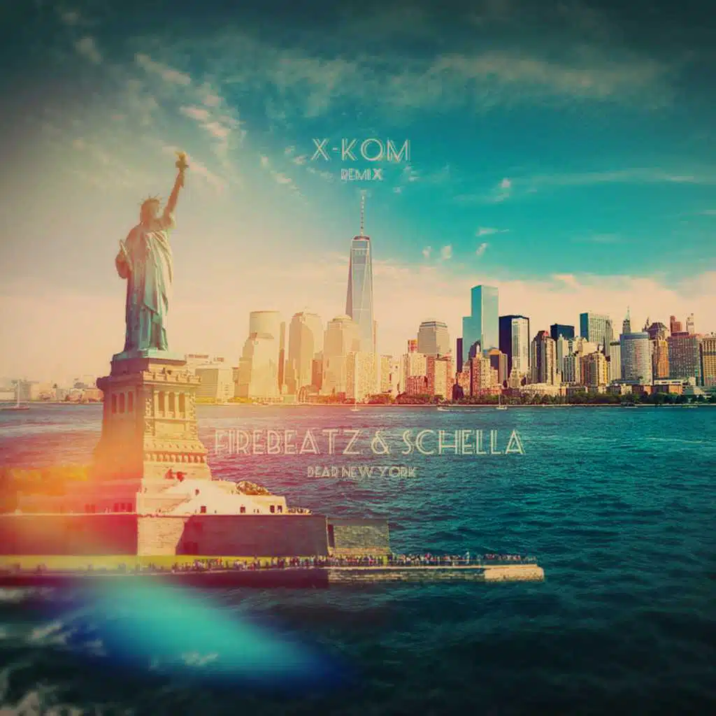 Dear New York (X-Kom Remix)