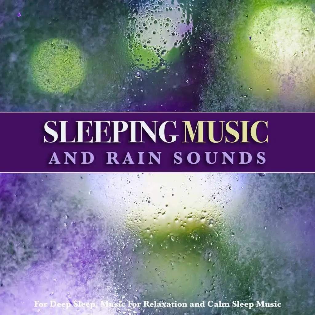 Sleeping Music and Sounds of Rain