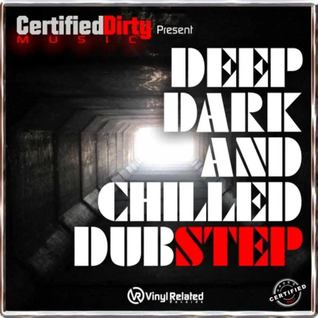 Deep Dark & Chilled Dubstep