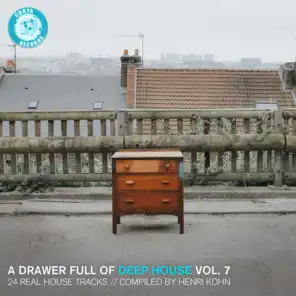 A Drawer Full of Deep House, Vol. 7 (24 Real House Tracks compiled by Henri Kohn)