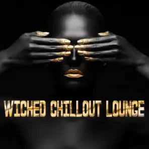 Wicked Chillout Lounge