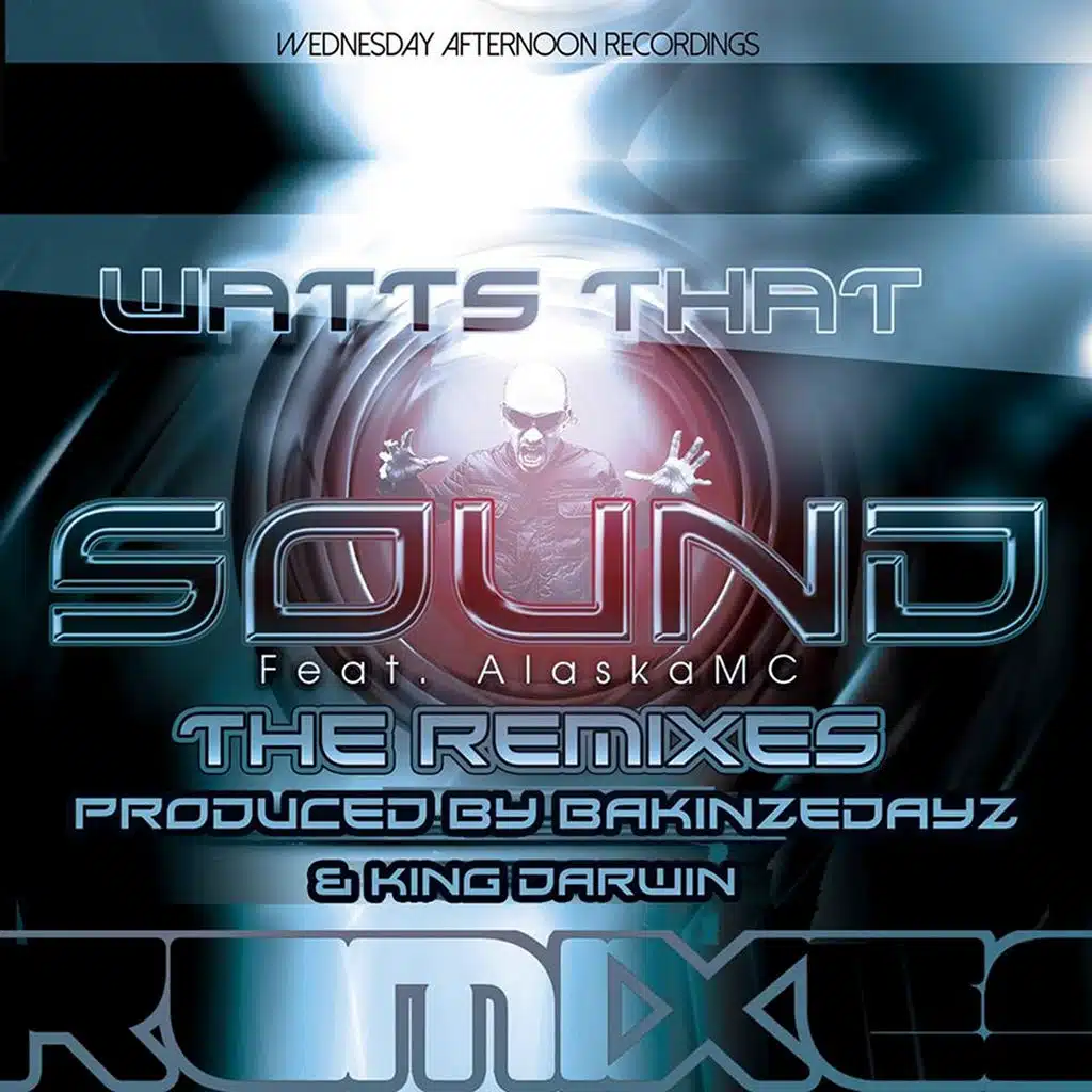 Watts That Sound Remixes (Bakinzedayz Remix)
